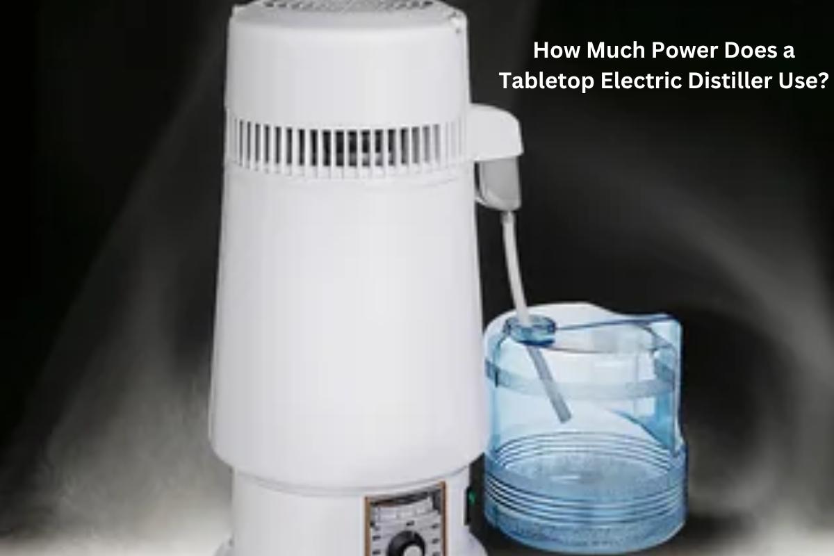 we're going to look at the power consumption by tabletop electric distillers, and its effects on your electricity bill, and share tips on how to make your device more efficient